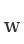 w