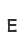 E