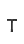 T