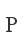 P