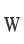 W