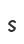 s