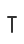 T