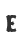 e