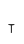 T