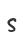 s