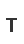 T