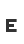 E