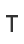 T