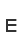 E