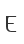 E