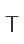 T