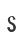 s