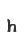 h