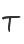 T