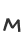 M