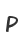 P