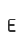 E