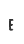 E