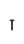 T