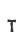 T