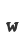 w