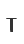 T