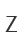 Z