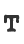 T