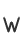 W