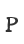 P