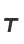 T