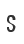 S