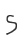 S