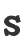 s