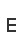 E