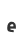 e