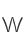 W