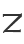 Z