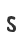 S