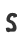 s