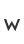 w