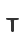 T