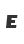 E