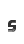 s