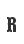 R