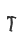 T