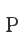 P