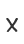 X