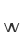 w